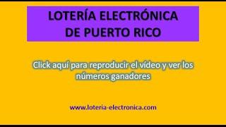 LOTO PUERTO RICO 30 DE DICIEMBRE - LOTERIA ELECTRONICA