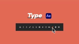 Type for After Effects Overview