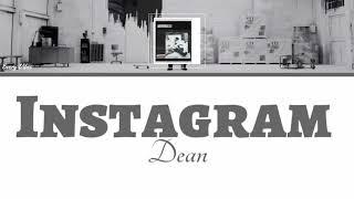 Dean - Instagram | [Han/Rom/Eng Lyrics]