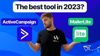 ActiveCampaign vs Mailerlite - Which is best for your business in 2023? 