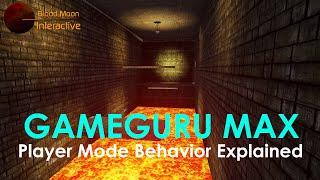 GameGuru Max Tutorial - Player Mode Behavior Explained