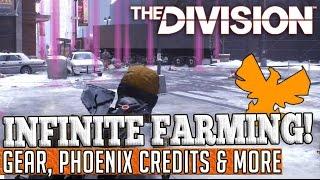 The Division | INFINITE GEAR FARMING! - High End Loot, Phoenix Credits & More!