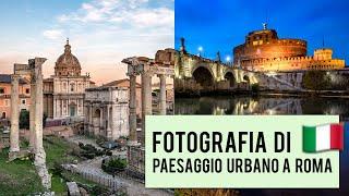 Fotografare la Città Eterna, Roma 