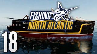 Fishing North Atlantic Part 18 | Ship Upgrades - Full Gameplay Walkthrough No Commentary