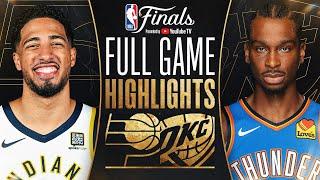 #4 PACERS at #1 THUNDER | NBA FINALS GAME 1 HIGHLIGHTS | June 5, 2025