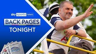Ange Postecoglou sacked with Thomas Frank leading contender to replace him | Back Pages Tonight