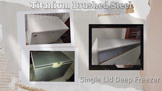 Titanium Brushed Steel - Single Lid Deep Freezer