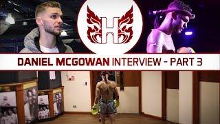 Petchyindee Fight Preparation – Daniel McGowan Interview Part 3