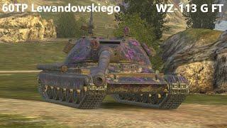 WZ-113G FT ▪️  60TP Lewandowskiego WoT Blitz