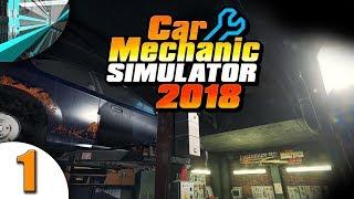 Let's Play Car Mechanic Simulator 2018 (part 1 - A New Workshop)
