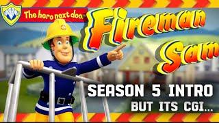 FIREMAN SAM Season 5 Intro BUT It’s CGI… | THE HERO NEXT DOOR SONG!