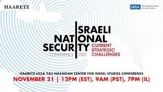 Israeli National Security: Haaretz-UCLA Y&S Nazarian Center conference