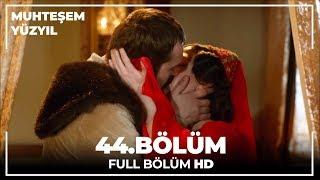 Muhteşem Yüzyıl - 44.Bölüm (HD)