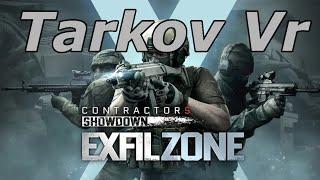 Tarkov VR |  ExfilZone | Contractors Showdown