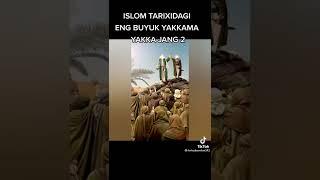 islom tarixidagi yakkama yakka jang 2