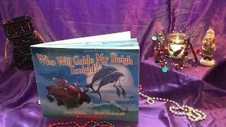 Who Will Guide My Sleigh Tonight—Read Aloud Fun!