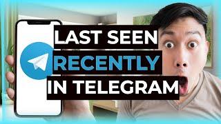 How to GET LAST SEEN RECENTLY in Telegram and hide it