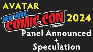 Avatar NYCC 2024 - Panel Announced + Speculation