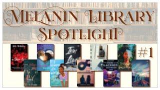 The Melanin Spotlight #1 | Books to Read by Black Authors | Black BookTube