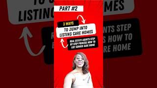 3 Ways to Jump into Listing Care Homes! Part 2 #AssistedLiving