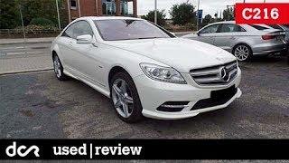 Buying a used Mercedes CL C216 - 2006-2014, Buying advice with Common Issues