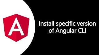 Install specific version of Angular CLI package (NodeJS is mandatory)