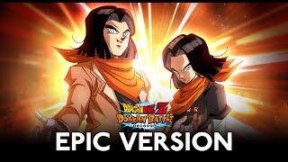 《Dragon Ball Z Dokkan Battle》 -『STR Super Android 17 Active Skill OST』EPIC VERSION