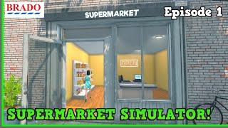 Let's Play SUPERMARKET SIMULATOR!  Episode 1