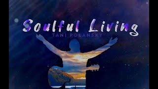 Tani Polansky - Soulful Living (Official Lyric Video) | Tefillah Music