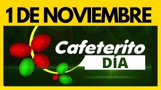 Resultados de CAFETERITO DIA / TARDE del miercoles 1 de noviembre de 2023 