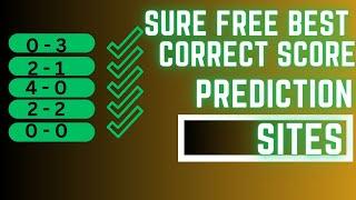 5 BEST SPORT CORRECT SCORE PREDICTION SITES