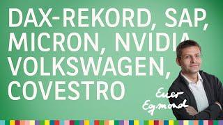 DAX-Rekord, zudem Nvidia, SAP, Micron, Volkswagen, Covestro – Euer Egmond vom 01.10.2024