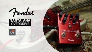 Overview Fender Pedal Santa Ana Overdrive | МузТорг Україна