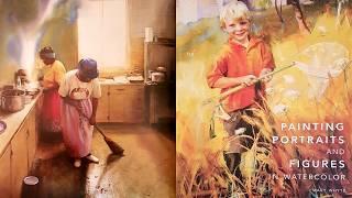 Painting Portraits and Figures in Watercolor by Mary Whyte | Art Book Review