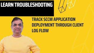 Track SCCM application deployment through client log flow