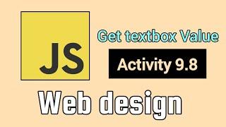 Activity 9.8 | Get textbox value   | Web design | Imesh lk