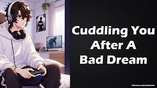 Gamer Boyfriend Cuddles You After A Bad Dream [Making Out] [Sleep Aid] Boyfriend ASMR