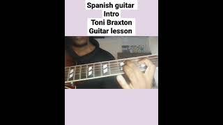 how to play Spanish guitar - Toni Braxton #guitarlesson for beginners #guitartutorial #guitar#shorts