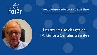 Les nouveaux visages de l'artérite à cellules géantes