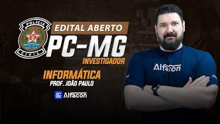 Edital Aberto - Informática para PC MG | Endereçamento TCP/IP, IPv4, IPv6 com João Paulo - AlfaCon