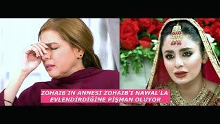 NEFES'DE ZOHAIB'IN ANNESİ ZOHAIB'I NAWAL'LA EVLENDİRDİĞİNE PİŞMAN OLUYOR