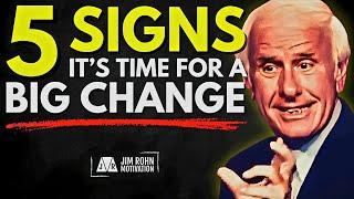 5 Signs It's Time to Make a Big Change in Your Life | Jim Rohn Motivation