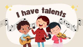  Everyone has a special talent! What’s yours? Fun Educational Song for Kids