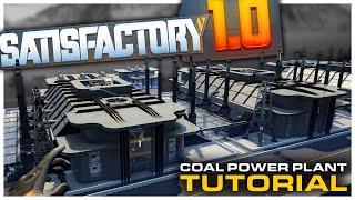 How to Build a Modern Coal Power Plant in Satisfactory 1 0