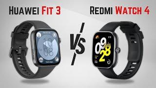 Huawei Watch Fit 3 Vs Xiaomi Redmi Watch 4 - Which One is Better?