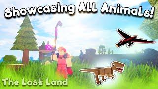 Showcasing Every Animal (Roblox: The Lost Land)