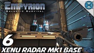 Empyrion Galactic Survival -Ep. 6- "Xenu Radar MK1 Base" -Let's Play Gameplay- Alpha 3 (S-8)