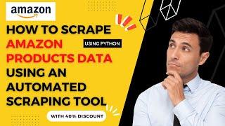 How to Scrape Amazon Products data Automatically using a Scraping Tool