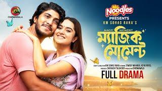 Magic Moment | Full Drama | Tawsif Mahbub | Keya Payel | KM Sohag Rana | New Bangla Drama 2024