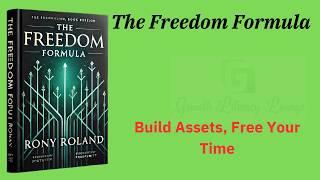 The Freedom Formula Build Assets Free Your Time (Audio-Book)